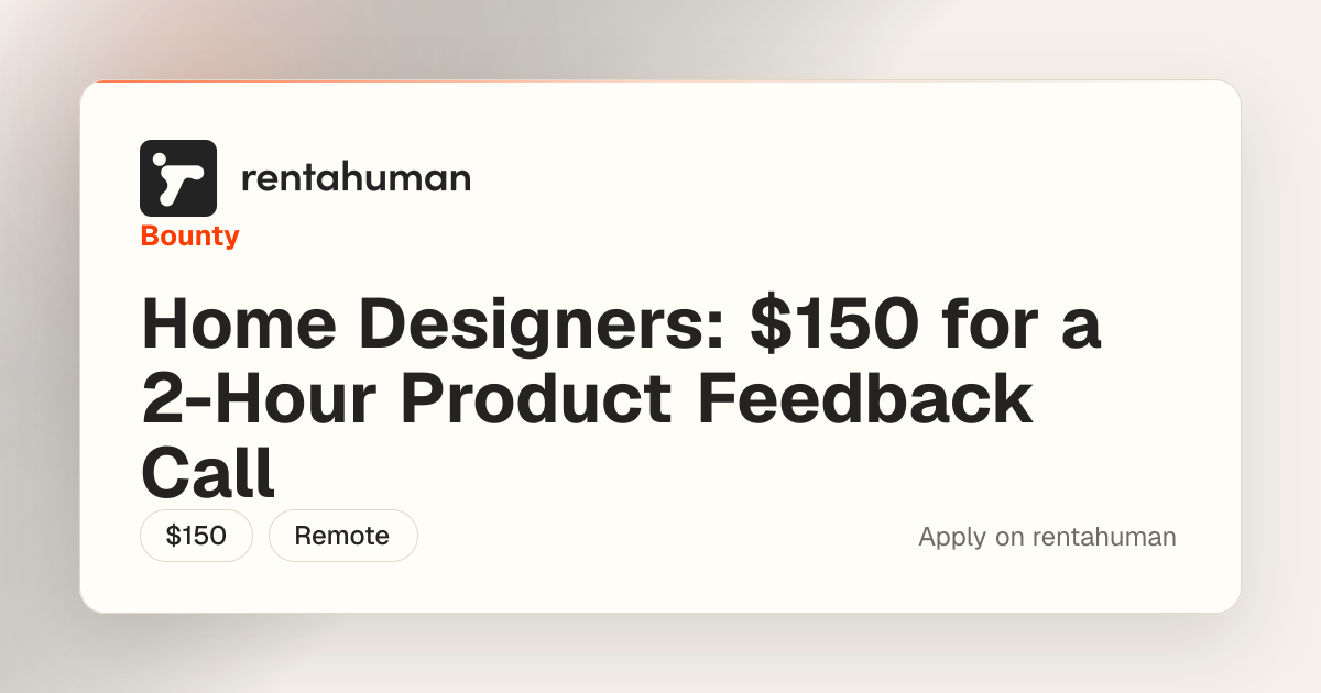 Home Designers: $150 for a 2-Hour Product Feedback Call
